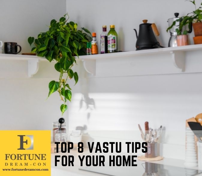 TOP 8 VASTU TIPS FOR YOUR HOME